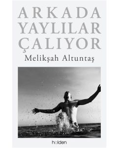 Arkada Yaylılar Çalıyor