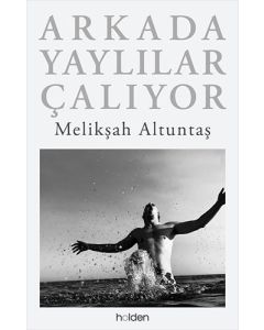 Arkada Yaylılar Çalıyor (Ciltli)