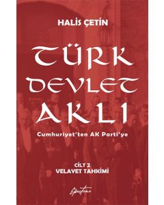 Türk Devlet Aklı - Velayet Tahkimi (Cilt 2)
