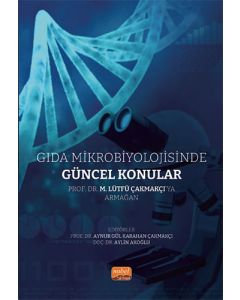 Gıda Mikrobiyolojisinde Güncel Konular
