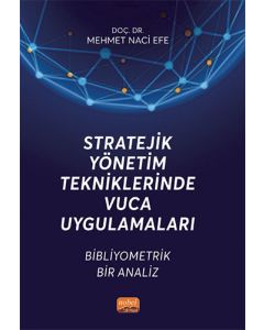 Stratejik Yönetim Tekniklerinde Vuca Uygulamaları