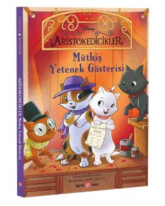 Disney Aristokedicikler Müthiş Yetenek Gösterisi