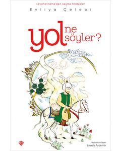 Yol Ne Söyler ?