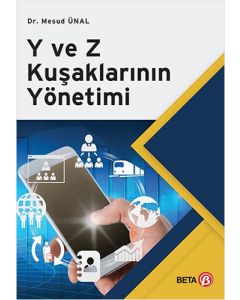 Y ve Z Kuşaklarının Yönetimi