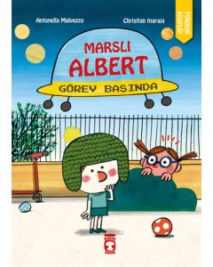 Marslı Albert Görev Başında
