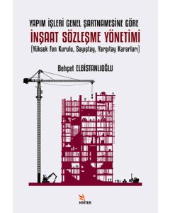 Yapım İşleri Genel Şartnamesine Göre İnşaat Sözleşme Yönetimi