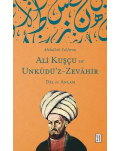 Ali Kuşçu ve Unkûdü’z-Zevâhir