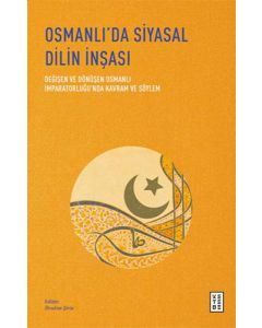 Osmanlı’da Siyasal Dilin İnşası