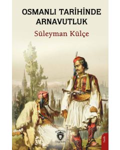 Osmanlı Tarihinde Arnavutluk