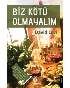 Biz Kötü Olmayalım