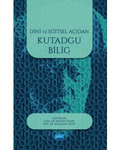 Dini ve Eğitsel Açıdan Kutadgu Bilig