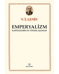 Emperyalizm - Kapitalizmin En Yüksek Aşaması
