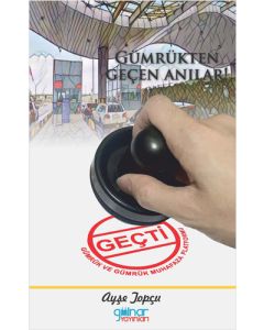 Gümrükten Geçen Anılar