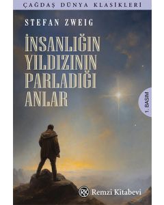 İnsanlığın Yıldızının Parladığı Anlar