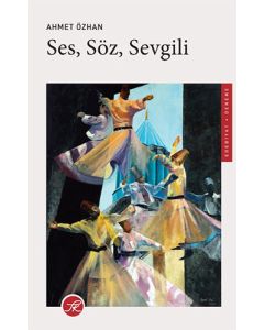 Ses, Söz, Sevgili
