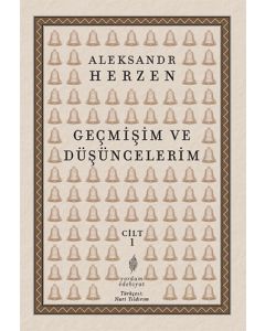 Geçmişim ve Düşüncelerim
