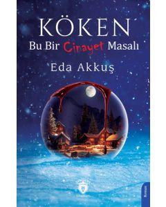 Köken - Bu Bir Cinayet Masalı