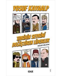  Tarihin Seyrini Değiştiren Liderler