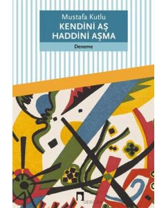 Kendini Aş Haddini Aşma