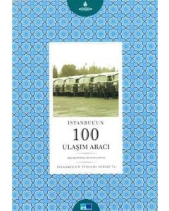 İstanbul'un 100 Ulaşım Aracı