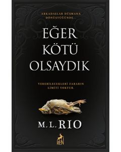 Eğer Kötü Olsaydık