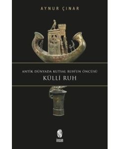 Külli Ruh - Antik Dünyada Kutsal Ruh'un Öncüsü