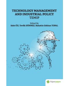Technology Management And Industrial Policy : Temip