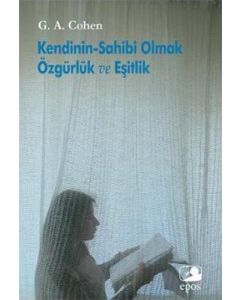 Kendinin Sahibi Olmak Özgürlük ve Eşitlik
