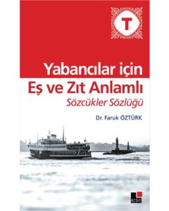 Yabancılar İçin Eş ve Zıt Anlamlı Sözcükler Sözlüğü