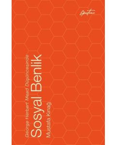 George Herbert Mead Düşüncesinde Sosyal Benlik