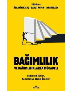 Bağımlılık ve Bağımlılıklarla Mücadele