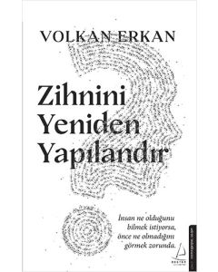 Zihnini Yeniden Yapılandır