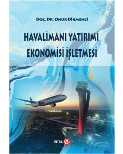 Havalimanı Yatırımı Ekonomisi İşletmesi