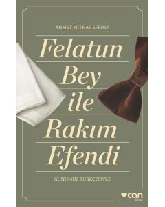 Felatun Bey ve Rakım Efendi (Günümüz Türkçesiyle)