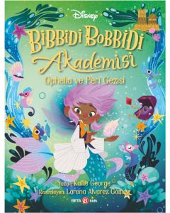 Disney Bibbidi Bobbidi Akademisi - Ophelia ve Peri Gezisi