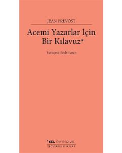 Acemi Yazarlar İçin Bir Kılavuz