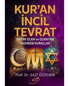 Kur'an İncil Tevrat - Ortak Olan ve Olmayan Muhkem Kurallar