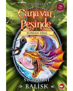 Canavar Peşinde 43 -Korsan Kral: Su Yılanı Balisk