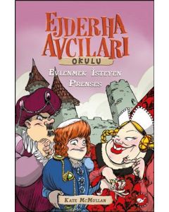 Ejderha Avcıları Okulu - Evlenmek İsteyen Prenses