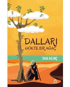 Dalları Gökte Bir Ağaç