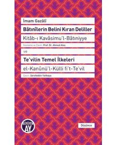 Batınilerin Belini Kıran Deliller ve Te'vilin Temel İlkeleri