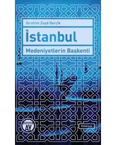 İstanbul Medeniyetlerin Başkenti