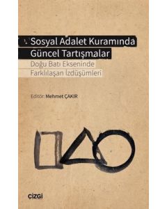 Sosyal Adalet Kuramında Güncel Tartışmalar