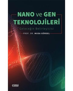 Nano ve Gen Teknolojileri