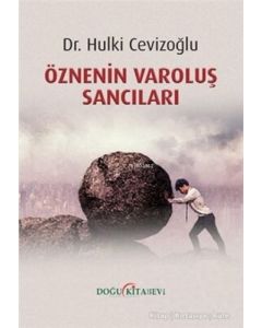 Öznenin Varoluş Sancıları