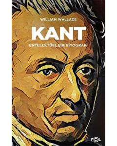 Kant - Entelektüel Bir Biyografi