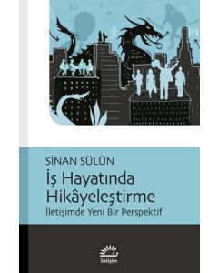 İş Hayatında Hikâyeleştirme