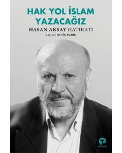 Hak Yol İslam Yazacağız