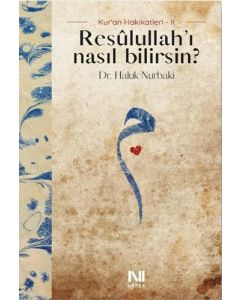 Resulullah'ı Nasıl Bilirsin?