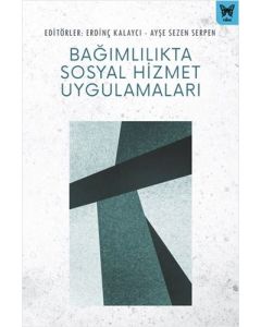 Bağımlılıkta Sosyal Hizmet Uygulama